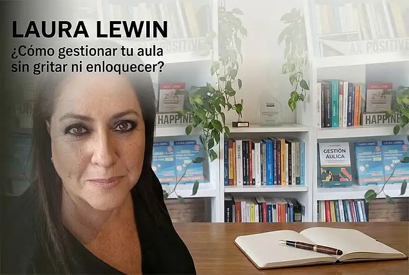 Laura Lewin brindará una charla sobre cómo gestionar el aula y mejorar la convivencia ...